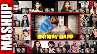 EMIWAY - HARD | PROD.HIPPY JACK | EMIWAY BANTAI | MULTI REACTION VIDEO MASHUP