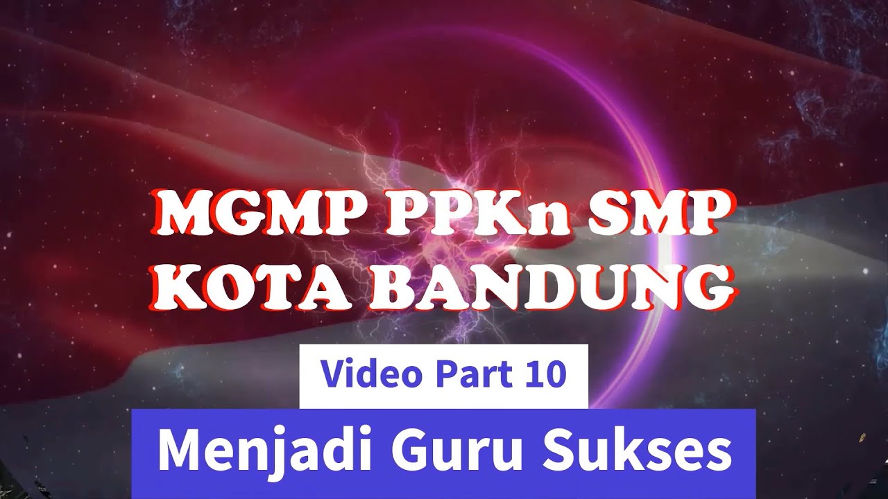 10 ; Menjadi Guru Sukses ; Workshop IKM Untuk Mewujudkan Profil Pelajar ...