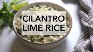 How to Make Cilantro Lime Rice