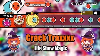 Crack Traxxxx / Lite Show Magic 【創作譜面】【TJAPlayer2 for.PC】