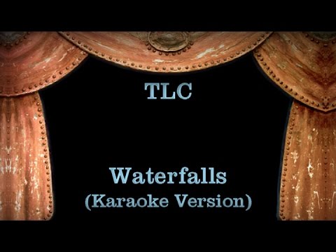 TLC - Waterfalls Lyrics (Karaoke Version) - YouTube