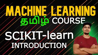 Introduction to SCIKIT-LEARN (sklearn) தமிழ் #codinganna