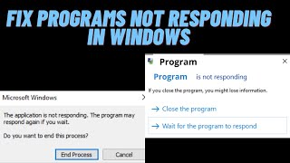 How to Fix Programs not responding in Windows