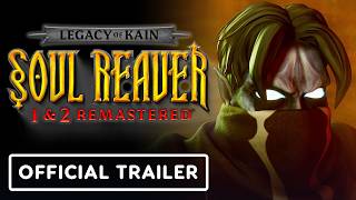 Legacy of Kain: Soul Reaver 1 \u0026 2 Remastered - Official Launch Trailer