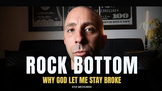 I Hit Rock Bottom... THEN God Revealed the Power to Get Wealth