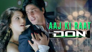Aaj Ki Raat | 4K | Don | 2006