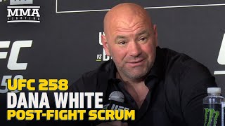 Dana White UFC 258 Post-Fight Press Conference - MMA Fighting