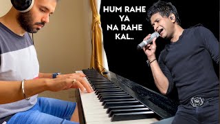 Tribute to KK | Unplugged Piano Cover | Pyaar Ke Pal | Hum Rahe Ya Na Rahe Kal | Roshan Tulsani