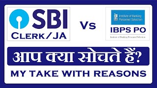 Which one is better SBI JA or IBPS PO?