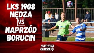 KLASA OKRĘGOWA: LKS 1908 NĘDZA - NAPRZÓD BORUCIN (SKRÓT MECZU)