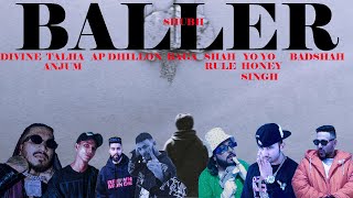 Shubh -Baller | Talha Anjum, Divine, AP Dhillon, Shah Rule, Raga, Yo Yo Honey Singh, Badshah | Remix