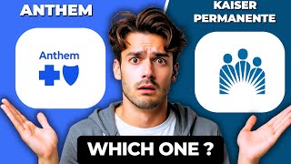 Anthem vs Kaiser Permanente Comparison | Best Health Insurance 2025