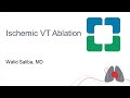 Ischemic VT Ablation