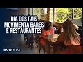 Dia dos Pais movimenta bares e restaurantes | JORNAL BAND MINAS - 09/08