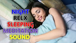NIGHT DEEP SOFT -RELX-02 -MEDITATION -MUSIC -SOUND