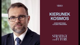 Kierunek kosmos – Jacek Bartosiak i Albert Świdziński o astropolityce (Podcast)