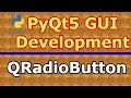 PyQt5 Creating QRadioButton With Toggled Signal (Python GUI Development)  #9