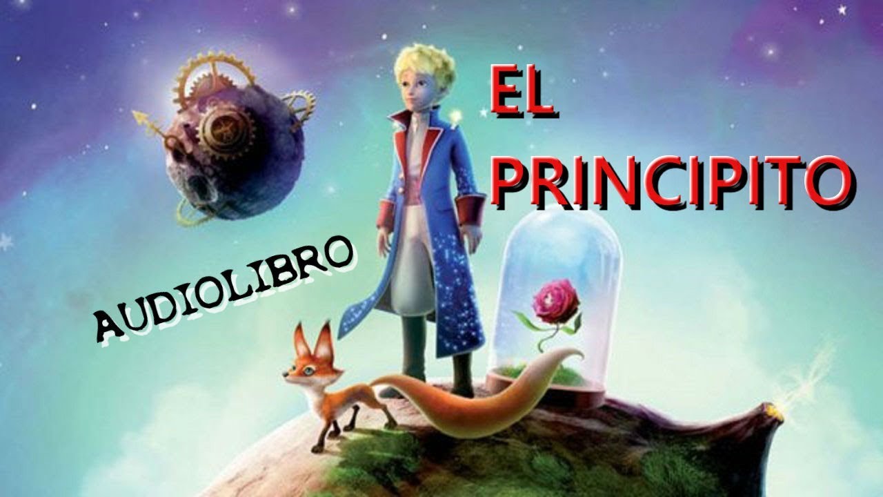 El Principito Audiolibro Completo Youtube