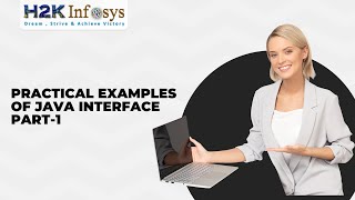 Practical Examples Of Java Interface Part-1 | Online Java Tutorial For Beginners | H2k Infosys