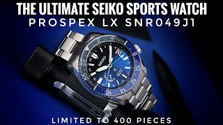 The Ultimate Seiko Sports Watch! Seiko Prospex LX SNR049J1