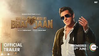 Kisi Ka Bhai Kisi Ki Jaan | Official Trailer | Salman Khan, Pooja Hegde | 23rd June 2023 on ZEE5