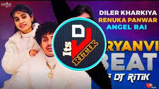 Haryanvi Beat | Haryanvi Song | Diler Kharkiya & Renuka Panwar | DJ Remix | Its Dj Ritik #itsdjritik