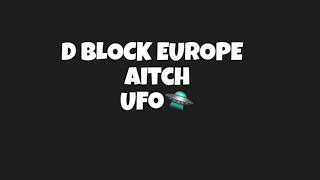 D Block Europe - UFO ft. Aitch  [Lyrics]