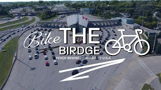 Buffalo \u0026 Fort Erie Peace Bridge - Bike the Bridge - CANADA TO U.S.A