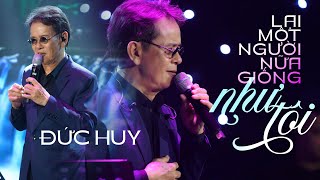 Lại Một Người Nữ Giống Như Tôi - Đức Huy  | Mây Saigon