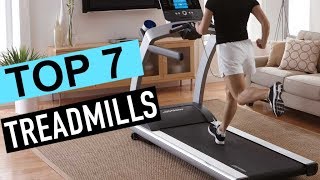BEST 7: Treadmills