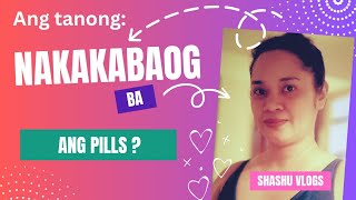 Nakakabaog ba ang paginom ng pills? | Shashu Vlogs