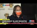 Parliament blaze reignites