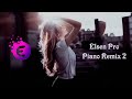 elsen pro piano remix heyat davam edir