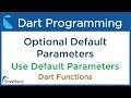 Dart Optional Default Parameters in Function. Dart Flutter Tutorial #6.6
