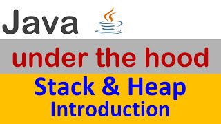 Introduction to the Java Stack, Heap and Method Area