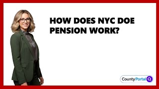 How Does NYC DOE Pension Work?