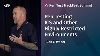 Pen Testing ICS and Other Highly Restricted Environments - SANS Pen Test HackFest Summit 2019