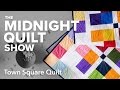 Town Square Quilt (4-Patch Variation) | Midnight Quilt Show with Angela Walters