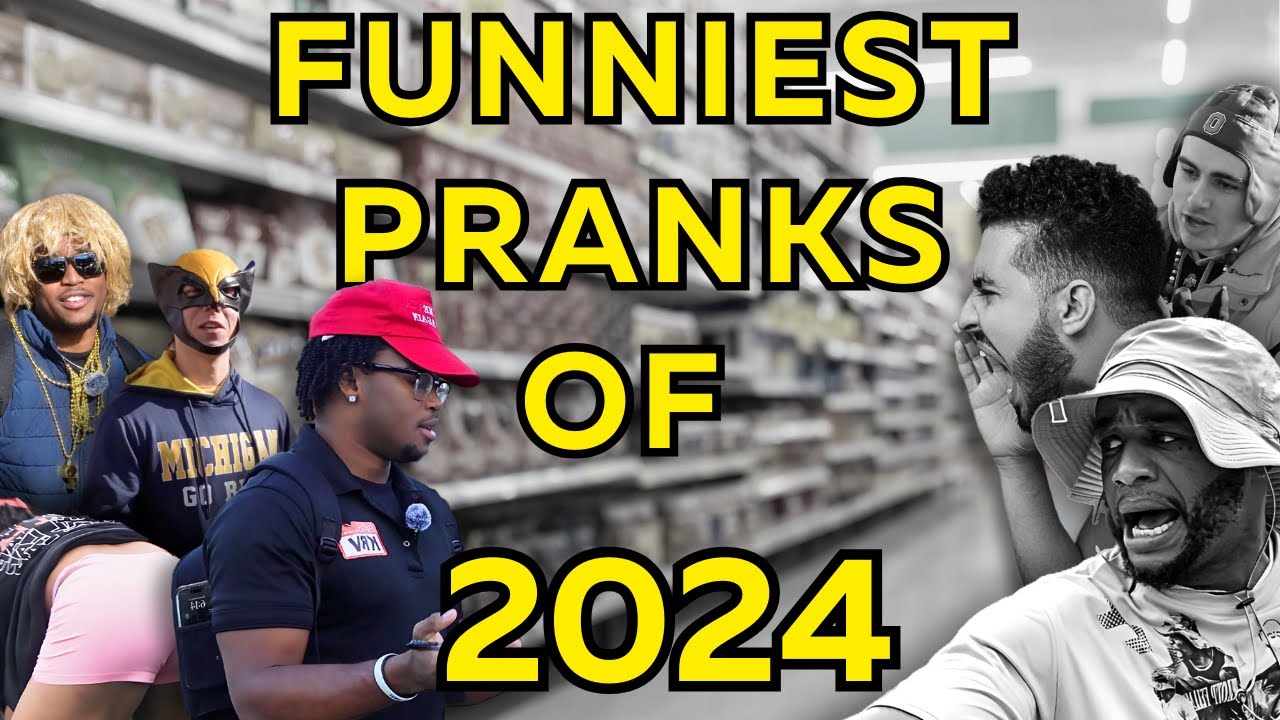 Funniest Pranks Of 2024 Youtube