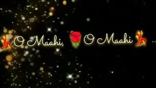 O Maahi song whatapp Status || Arjit Singh || Shah Rukh khan black screen status   #o Maahi lyrics