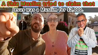 A Shia Muslim tried to claim that Jesus was a Muslim for $2,000.