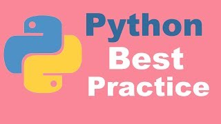 Python Best Practices | Python tutorial from two lazy programmers