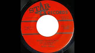 Noel Owen -  Mama Takes Care Of Da-Daddy b/w Do You Miss Me (When You Go Back Home) (Star Records)