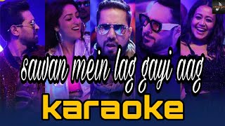 sawan mein lag gayi aag// karaoke with lyrics //Mika Singh