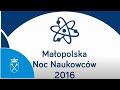 Małopolska Noc Naukowców 2016  w IFA UJ