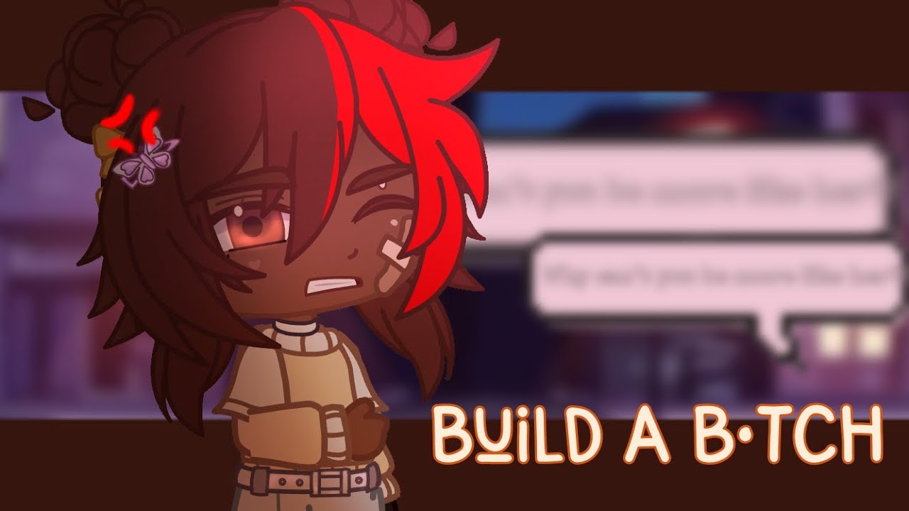 Build A B•tch || Short GCMV || [GachaClub] - YouTube