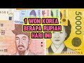 1 WON BERAPA RUPIAH | KONVERSI MATA UANG KOREA SELATAN KRW KE RUPIAH BERDASARKAN KURS HARI INI