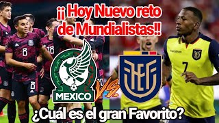 México vs Ecuador • Amistoso Fecha FIFA Junio Previa.