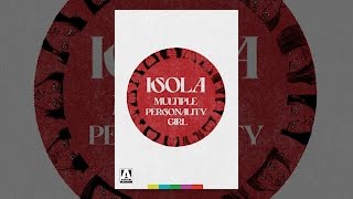 Isola: Multiple Personality Girl