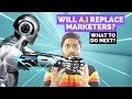 Will AI (Artificial Intelligence) replace marketers - ChatGPT vs Digital Marketers